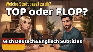 &bull; Berlin, M&uuml;nchen oder K&ouml;ln? Top oder Flop! | Deutsch im Alltag Podcast