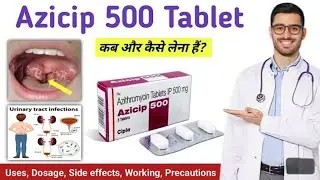 Azicip 500 tablet uses in hindi |Azithromycin tablets ip 500mg hindi |Azicip 500 |Azicip tablet |