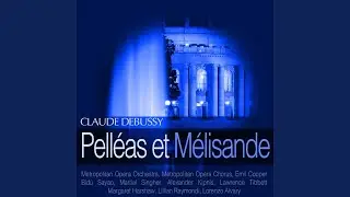 Pell&eacute;as et M&eacute;lisande, Sc&egrave;ne III: 
