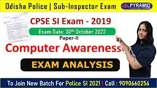 CPSE SI 2019 | Paper- II Exam Analysis | Computer | Odisha Police 2021 | @Pyramid_Classes.Bhubaneswar