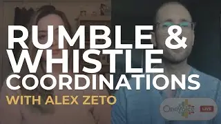 One Voice LIVE #42: Rumble & Whistle Coordinations with Alex Zeto