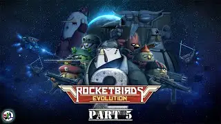 Rocketbirds 2: Evolution (PC) прохождение. Часть 5