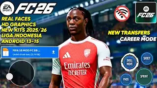 TERBARU 2025! FIFA 16 MOD FC 26 Offline Android Career Mode, Grafik HD, Kits 25/26 & Transfers
