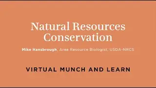 Munch and Learn: Natural Resources Conservation