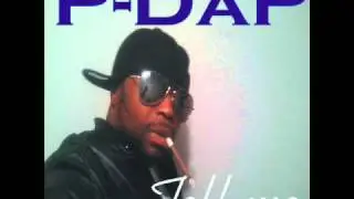 P-Dap-Tell me
