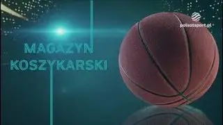 Magazyn Koszykarski | 08.10.2024