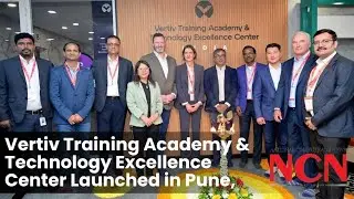 Vertiv Training Academy & Technology Excellence Center Launched in Pune