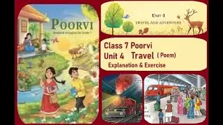 Class 7 Poorvi Unit 4 Travel (Travel and Adventure) Explanation of Poem, Exercise,  CBSE, NCERT