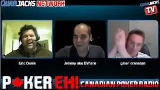 Poker EH! Canadian Poker Radio feat Galen Cranston | QuadJacks Poker Radio March 8 2012