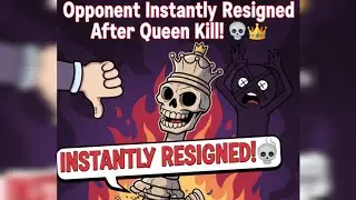 Opponent Instantly Resigned After Queen Kill! 💀👑 #Chess
