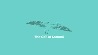 6.29.25 BCOC Framingham: God is Calling: Samuel