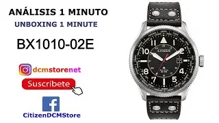 BX1010-02E Citizen Revisi&oacute;n 1 Minuto Unboxing 1 Minute