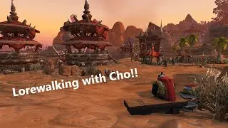 Lorewalking with Cho - Ethereal Wisdom