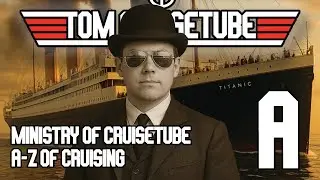 Министерство Cruisetube &ndash; &laquo;А&raquo; означает&hellip; Круизная культура от А до Я начинается