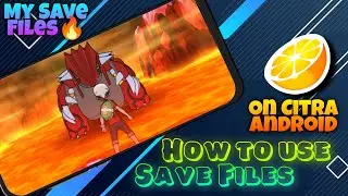 How to use save files on Citra Android | My save files 🔥