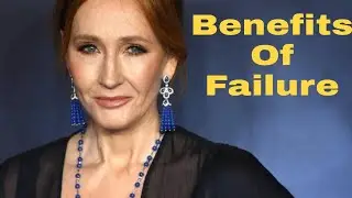 J K Rowling - Benefits of failure - Harvard University - Motivational Speech- Motivational video