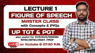 Figure of Speech Master Class | Lecture 1 | Concepts + PYQs | UP TGT & PGT English