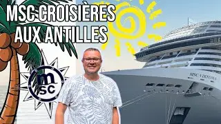 [VLOG CROISI&Egrave;RE] MSC VIRTUOSA AUX CARAIBES
