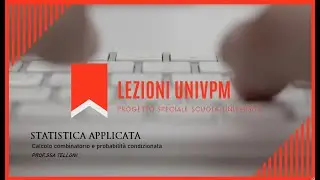 Calcolo Combinatorio e probabilit&agrave; condizionata - prof.ssa Telloni
