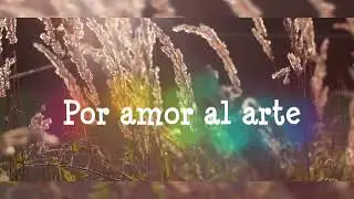 Por amor al arte - Thal&iacute;a Letra
