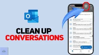 How to Clean Up Conversations in Outlook 2025  | How to Clean Your Outlook Inbox with One Click 2025