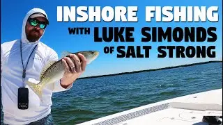 INSHORE Fishing with Luke Simonds of Salt Strong! Salt Strong Chapter President Retreat - Saltwater