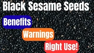 black sesame seeds/  Benefits/ Warnings/ How to add black til in diet