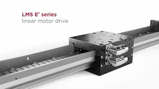 Linear motor drive LMS E&sup2; series of KML Linear Motion Technology GmbH (Vienna, Austria)