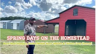 *NEW  SHOPPING FOR OUR NEW BARN/SHED! CHICKEN COOP CLEANUP ,GARDEN/MOBILE & MORE  #shed #barn
