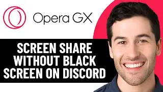 SCREEN SHARE OPERA GX WITHOUT BLACK SCREEN ON DISCORD 2026! (FULL GUIDE)