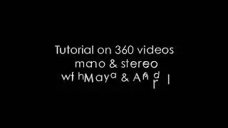 Tutorial for 360 videos with Maya