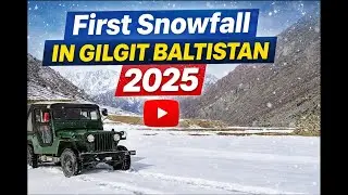 2025 First Snowfall in Gilgit-Baltistan | Winter Snowfall | @TravelStoriz​
