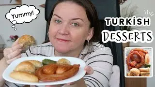 TRYING TURKISH DESSERTS | TURKISH SWEETS MUKBANG | MUKBANG TURKISH FOOD | VLOG #10