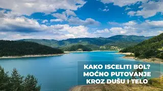 Kako isceliti bol? Moćno putovanje kroz du&scaron;u i telo