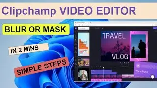 Clipchamp: How to Blur or Mask Videos