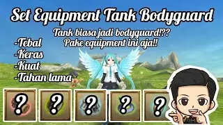 Set Equipment Tank Bodyguard(ubah tank biasa jadi bodyguard pakai equipment ini aja!!) Toram Online