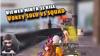 VIEWER MINTA 35 KILL | VOKEY SOLO VS SQUAD
