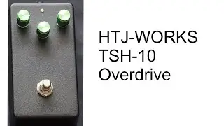 HTJ WORKS TSH10 Overdrive