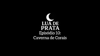 SkyFall RPG | Lua de Prata EP 10: Caverna de Corais