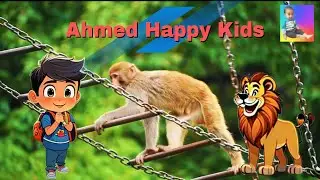 Jungle ka raja sher aur Ek Monker | the lion and monker story | Ahmed Happy Kids