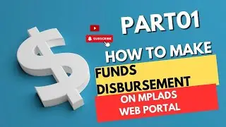 How to Make Funds Disbursement on MPLADS Web Portal Part 01 | Estimation Approval | MPLADS