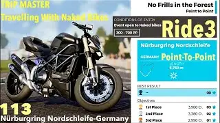 Ride3: PS4 N&uuml;rburgring Nordschleife-Germany - Point To Point - TRIP MASTER Travelling Wit Naked Bike