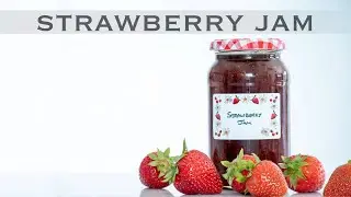 Traditional Strawberry Jam - EASY recipe - make at home