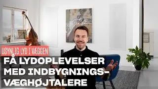 Usynlig lyd i v&aelig;g? Indbygningsh&oslash;jtalere i v&aelig;g garanterer store musikoplevelser uden de store kasser!