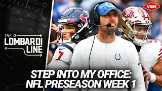 Step Into My Office with Michael Lombardi: NFL Preseason Week 1 Edition