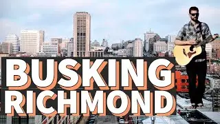 Busking the streets of Richmond, Virginia (street performer experience songwriter busker)