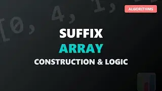 Suffix Array Construction Explained | String Algorithms