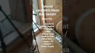 Tutorial Cara Bikin Neon Box Sendiri