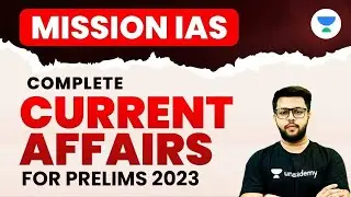 Complete Current Affairs for UPSC CSE Prelims 2023 | Day 41 | Siddharth Singh