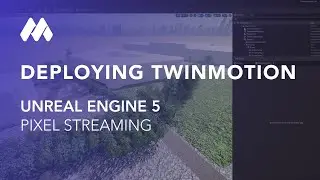 Guide: Package & Deploy Twinmotion Unreal Engine 5 Pixel Streaming Projects
